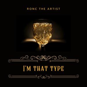 I'm That Type (Explicit)