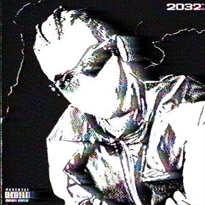 2032 (Explicit)