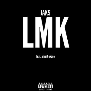 LMK (Explicit)