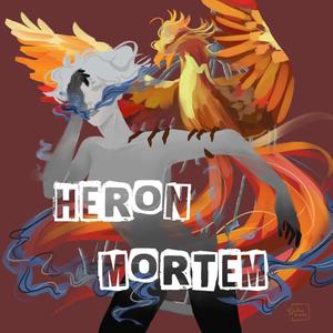 Heron Mortem (Explicit)