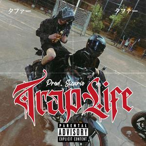 TrapLife (Explicit)