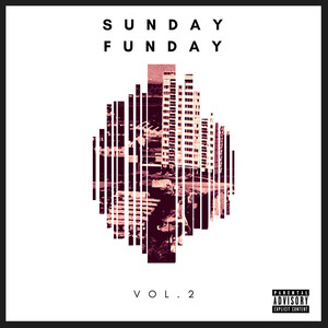 SUNDAY FUNDAY - Vol. 2 (Explicit)