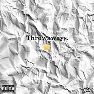 Throwaways (Explicit)