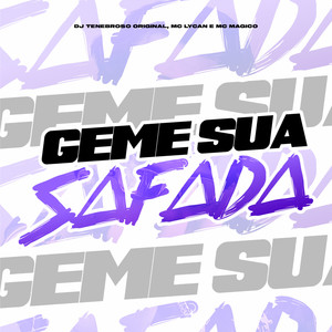 Geme Sua Safada (Explicit)
