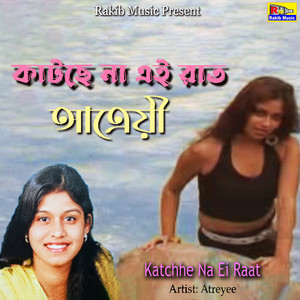 Katchhe Na Ei Raat
