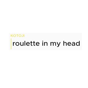 Roulette In My Head