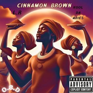 Cinnamon Brown (Explicit)