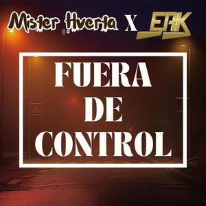 fuera de control (feat. ERK Project)