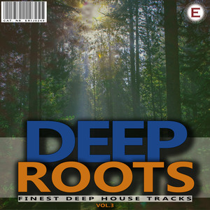 Deep Roots, Vol. 3