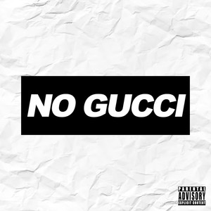 No Gucci (Explicit)