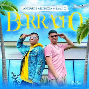 Borracho (feat. Lian x)