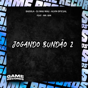 Jogando Bundão 2 (Explicit)