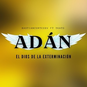 Adán: El Dios de la Exterminación (From "Hazbin Hotel") [feat. Ykato]