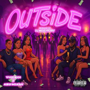 Outside (feat. Abu Miami)