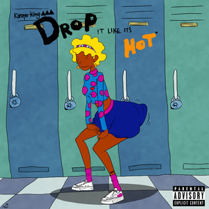 Drop It Like It's Hot (Explicit)