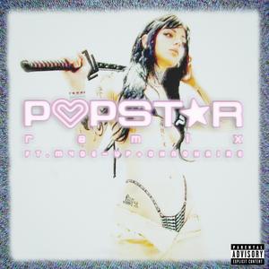 POPST⛤R (REMIX|Explicit)
