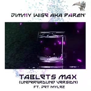 Tablets Max (Underground Version) [Explicit]