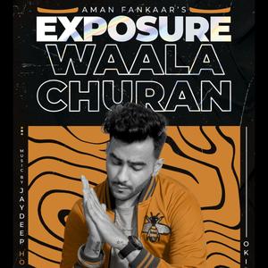 Exposure Waala Churan