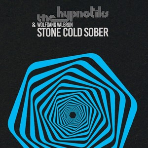 Stone Cold Sober (feat. Wolfgang Valbrun)