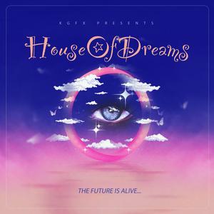 HOUSE OF DREAMS