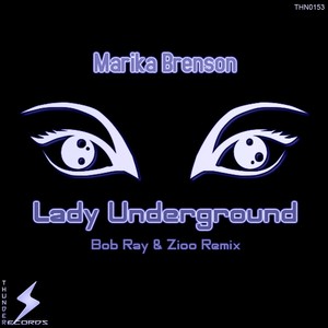 Lady Underground (Bob Ray Remix)