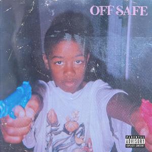 Off Safe (Explicit)