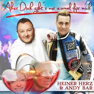 Aber dich gibt's nur einmal für mich