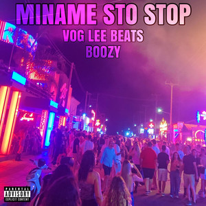 Miname Sto Stop (Explicit)