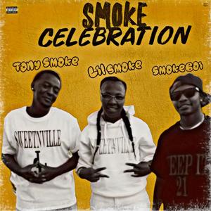 Smoke Celebration (feat. Tony Smoke & Smokeboi) [Explicit]