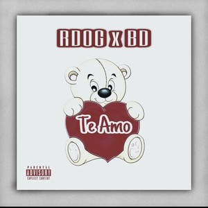 Te Amo(feat. Rdog) (Explicit)