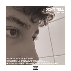 Don't tell (Explicit)