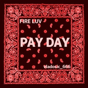 Pay Day (Explicit)