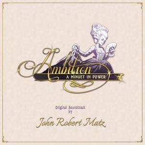 Ambition: A Minuet in Power (Original Soundtrack)