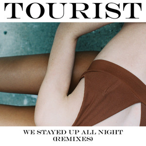 We Stayed Up All Night (Remixes)