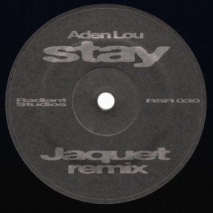 Stay (Jaquet Remix)