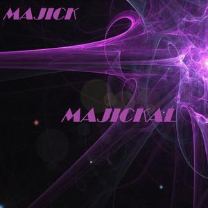 MAJICKAL