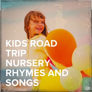 Kids Road Trip Nursery Rhymes and Songs