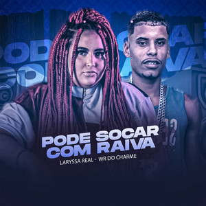 Pode Socar Com Raiva (Explicit)