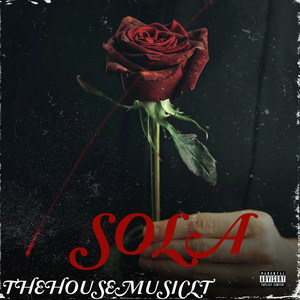 Sola (Explicit)