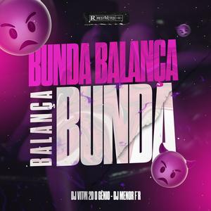 MTG-BUNDA BALANÇA (feat. DJ MENOR FR)