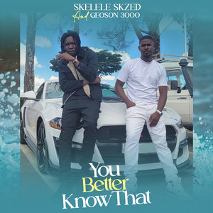 You Better Know (Explicit)