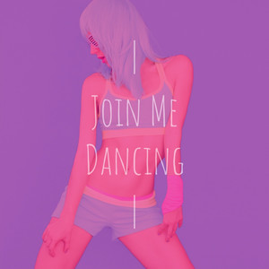 Join Me Dancing