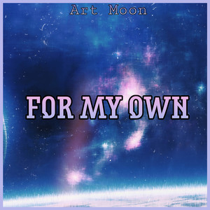 For My Own