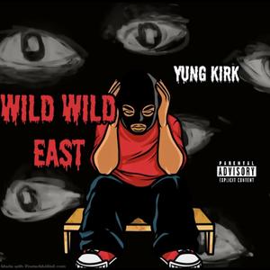 WWE (WILD WILD EAST) [Explicit]