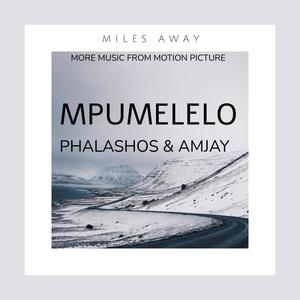 MPUMELELO (feat. Amjay)