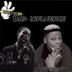 BAD influence (feat. Jfresh fizzydady) [Explicit]