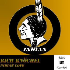 Rich Knöchel - Indian Love (Original Mix)