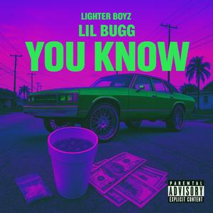 YOU KNOW (Explicit)