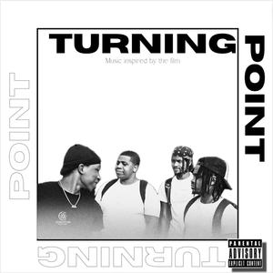 Turning Point Soundtrack (Explicit)