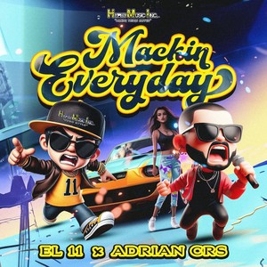 Mackin Everyday (Explicit)